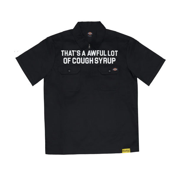 Cough Syrup Dickies Quarter Zip Shirt – THATS A AWFUL LOT OF LLC