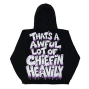 Awful Lot Of Chiefin Heavily Hoodie By Desto Dubb
