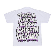 Awful Lot Of Chiefin Heavily T-Shirt By Desto Dubb