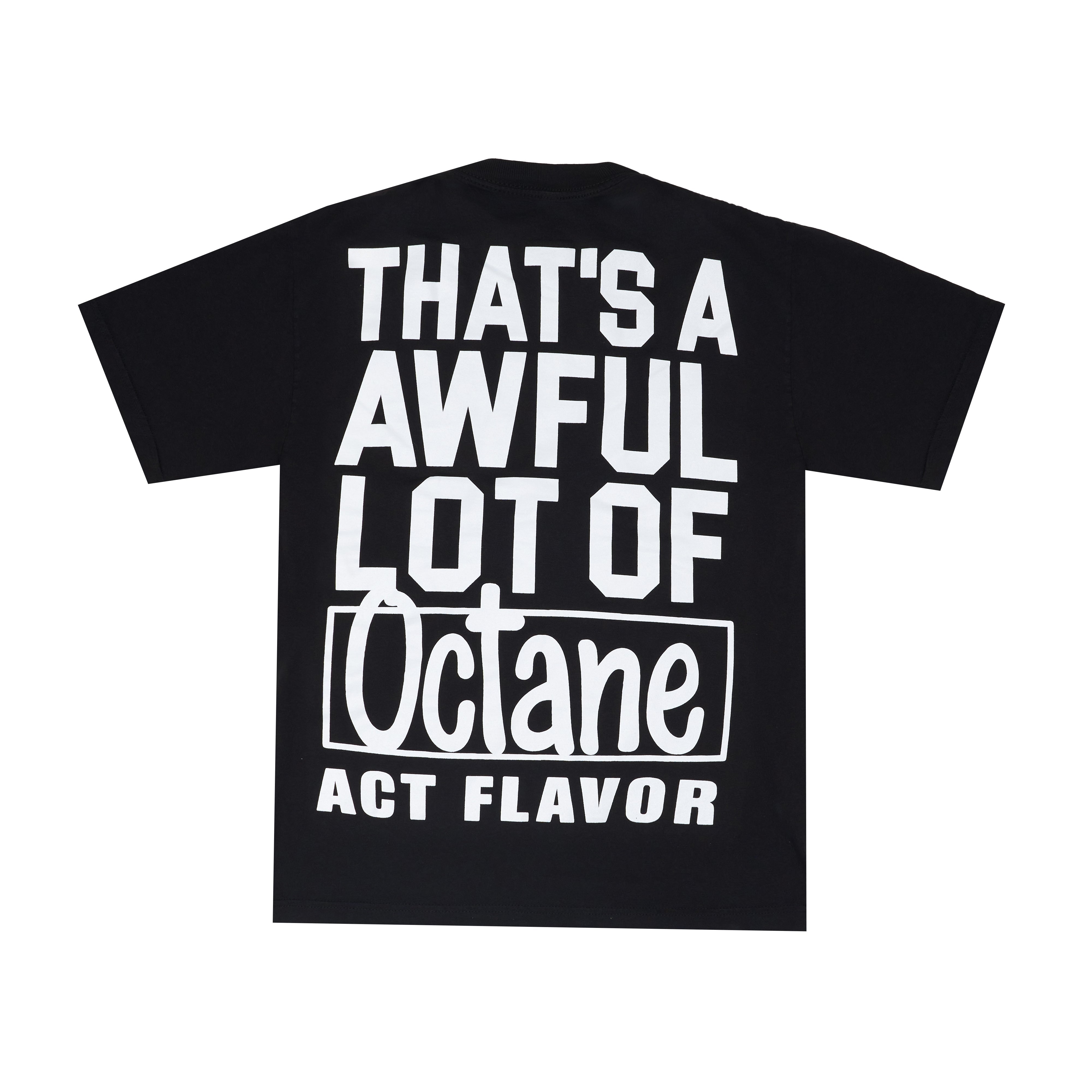 Awful Lot Of Octane T-Shirt By Desto Dubb