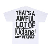 Awful Lot Of Octane T-Shirt By Desto Dubb