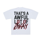 Awful Lot Of Øway T-Shirt By Desto Dubb