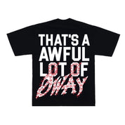 Awful Lot Of Øway T-Shirt By Desto Dubb
