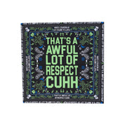 Awful Lot Of Respect Cuhh Bandana By Desto Dubb
