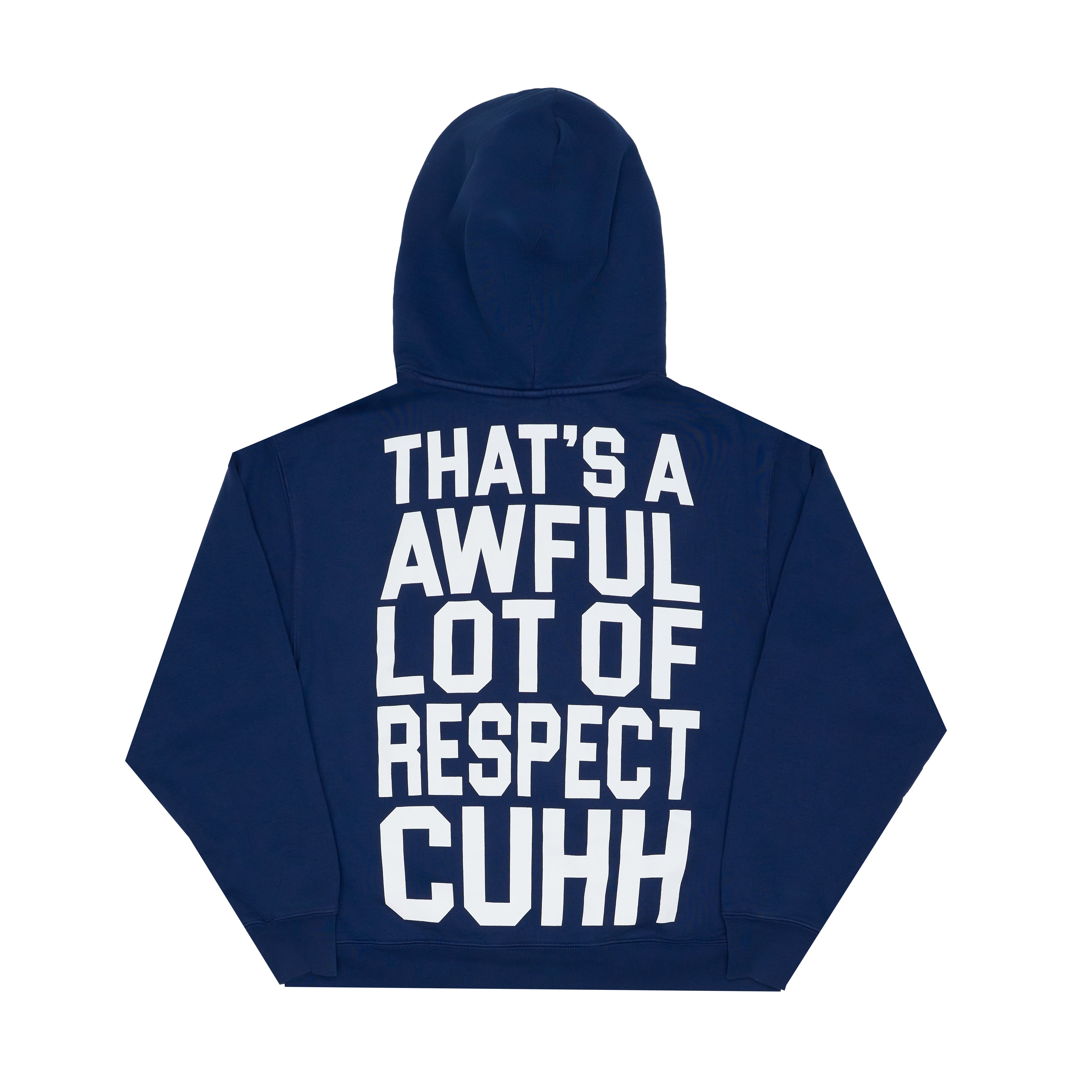 Awful Lot Of Respect Cuhh Hoodie By Desto Dubb