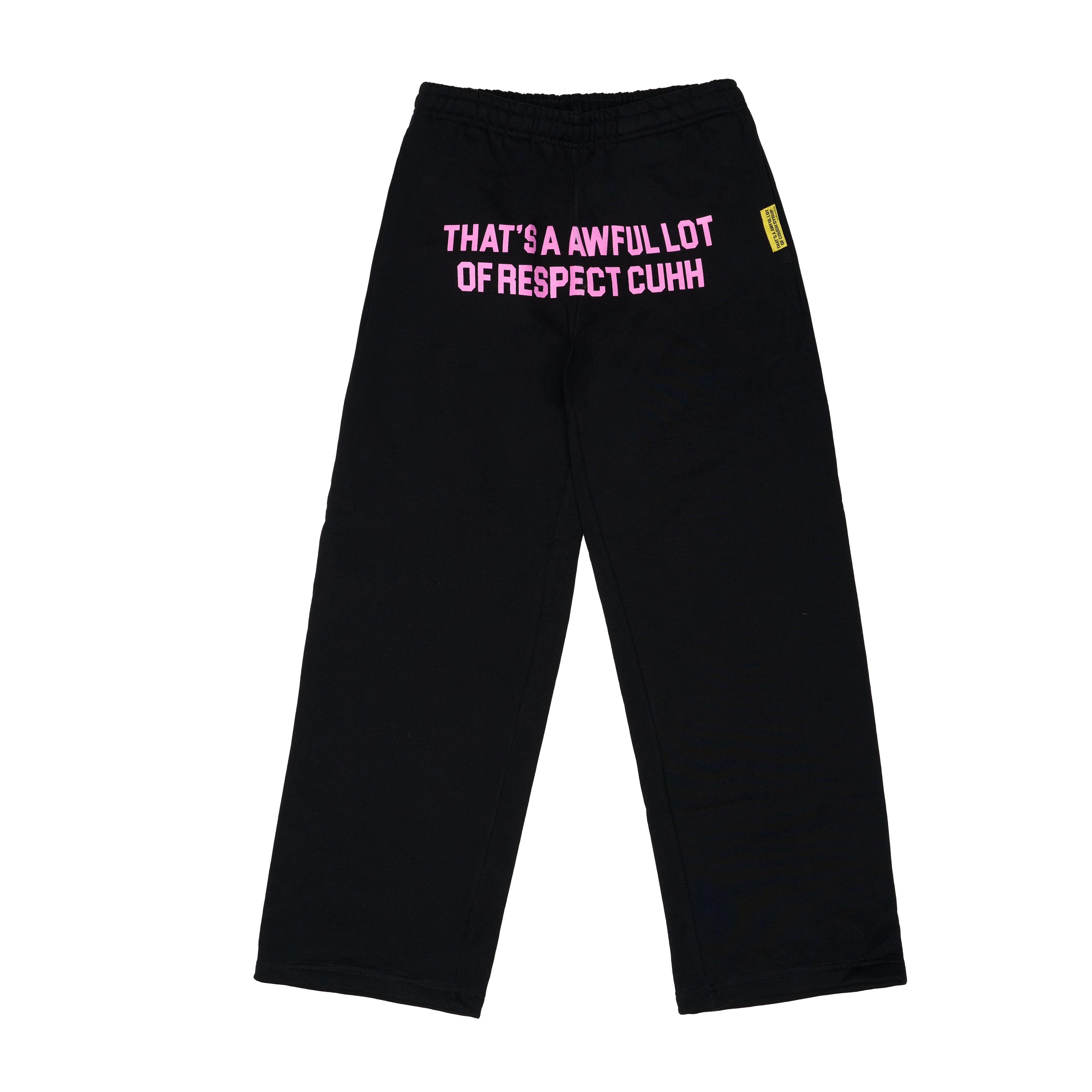 Awful Lot Of Respect Cuhh Sweatpants By Desto Dubb