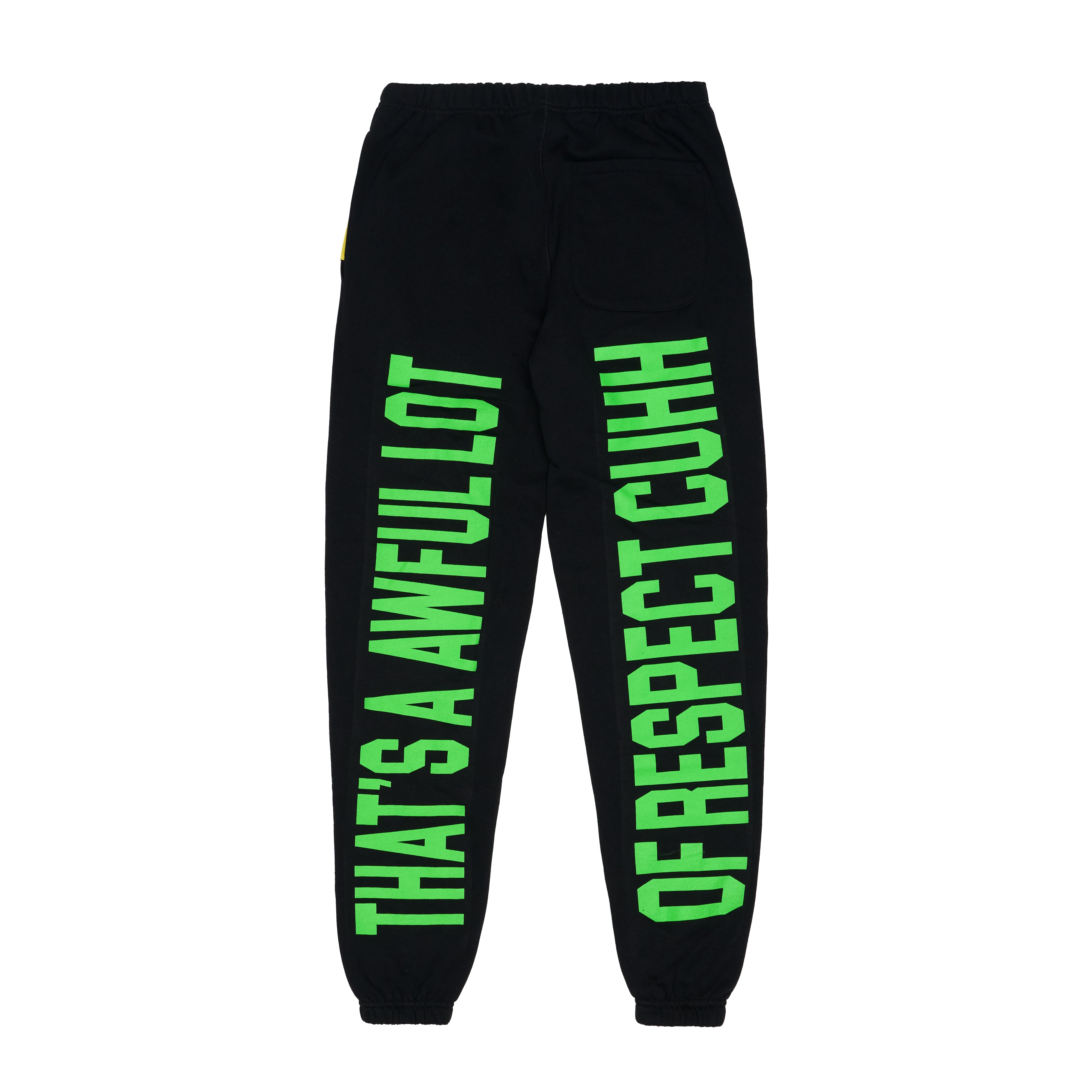 Awful Lot Of Respect Cuhh Sweatpants By Desto Dubb