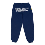 Awful Lot Of Respect Cuhh Sweatpants By Desto Dubb