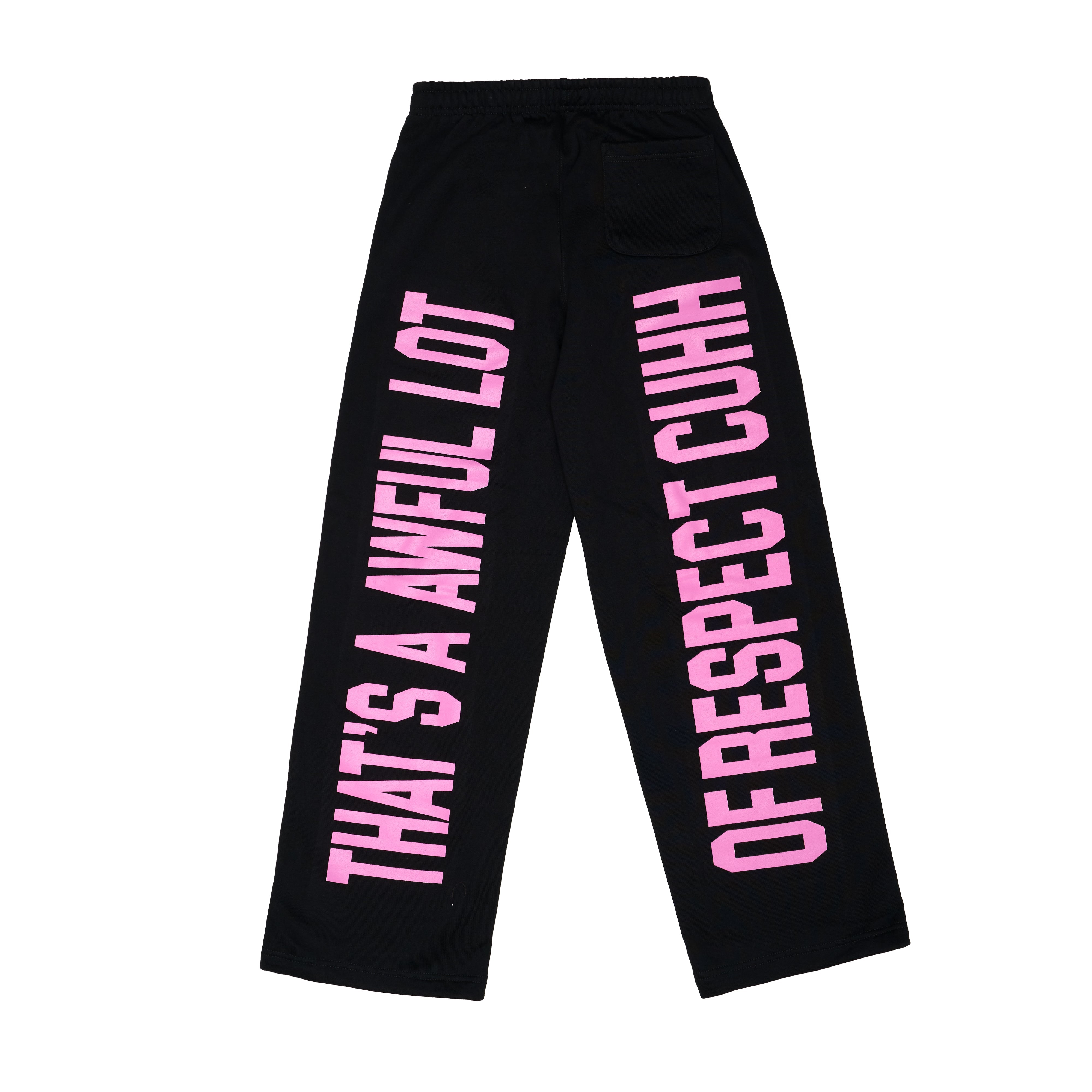 Awful Lot Of Respect Cuhh Sweatpants By Desto Dubb