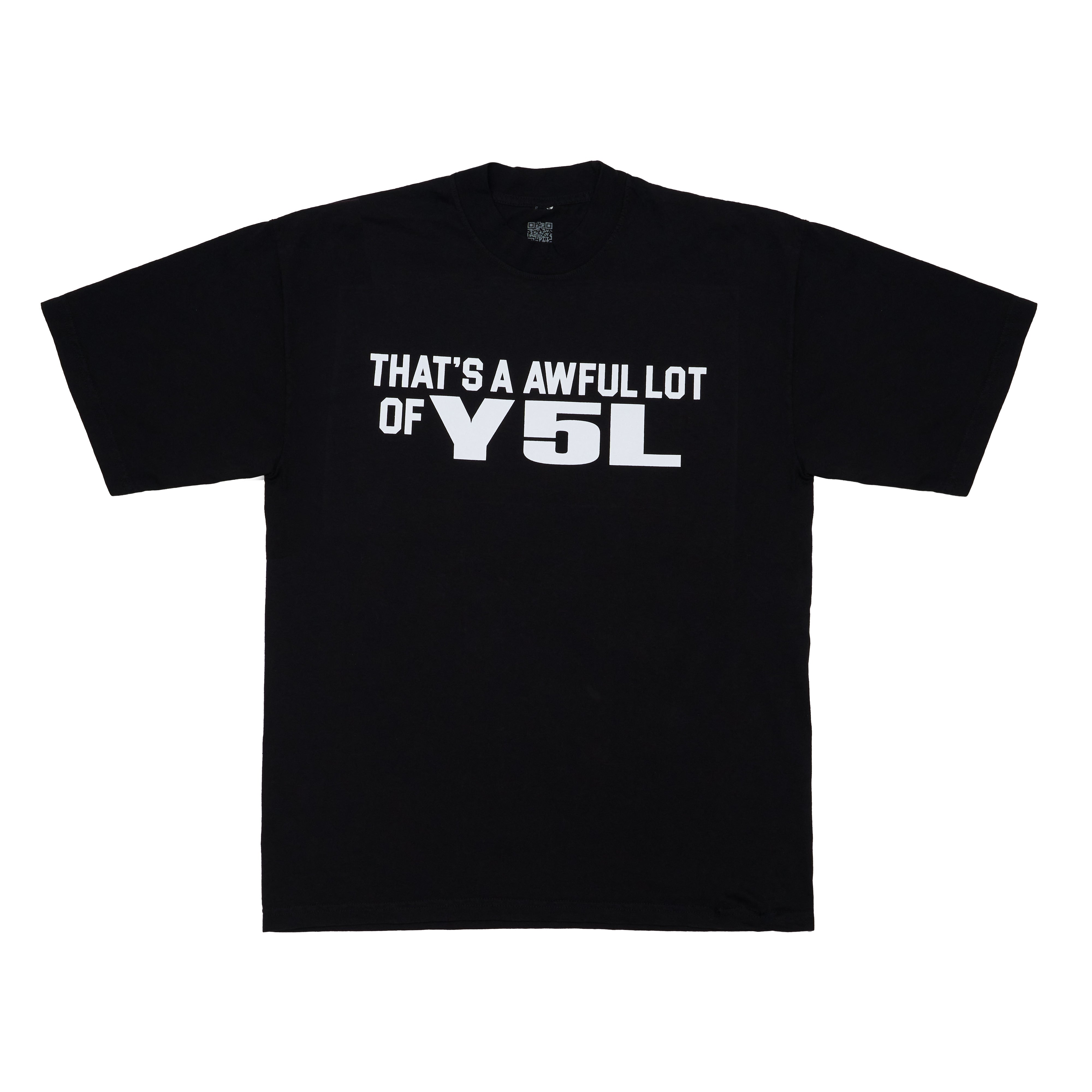 Awful Lot Of Y5L T-Shirt By Desto Dubb