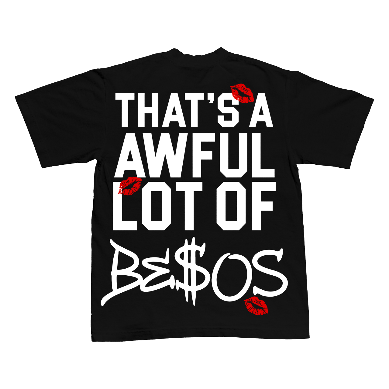 Be$os T-Shirt By Desto Dubb