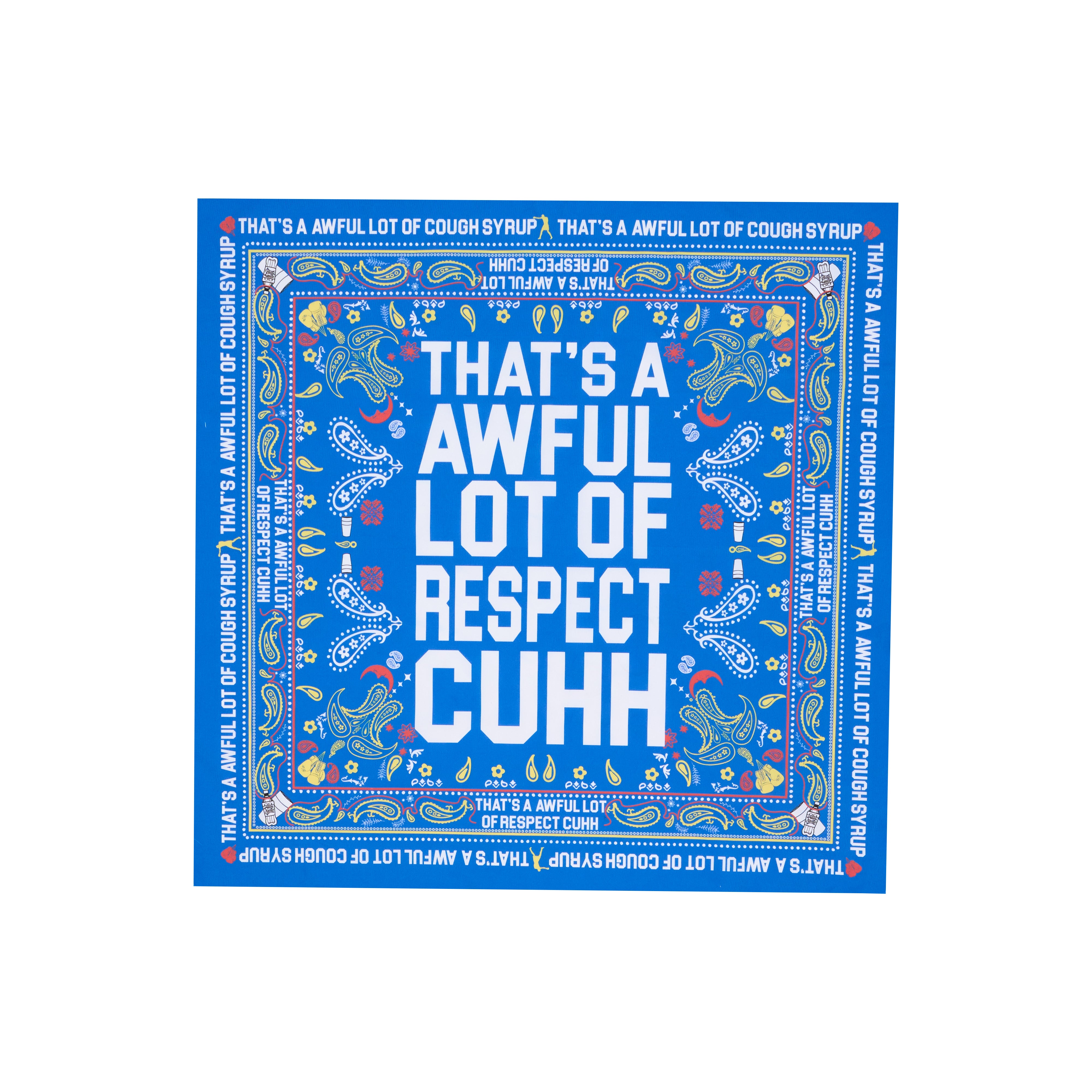 Awful Lot Of Respect Cuhh Bandana