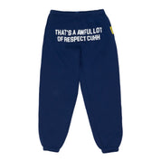 Awful Lot Of Respect Cuhh Sweatpants