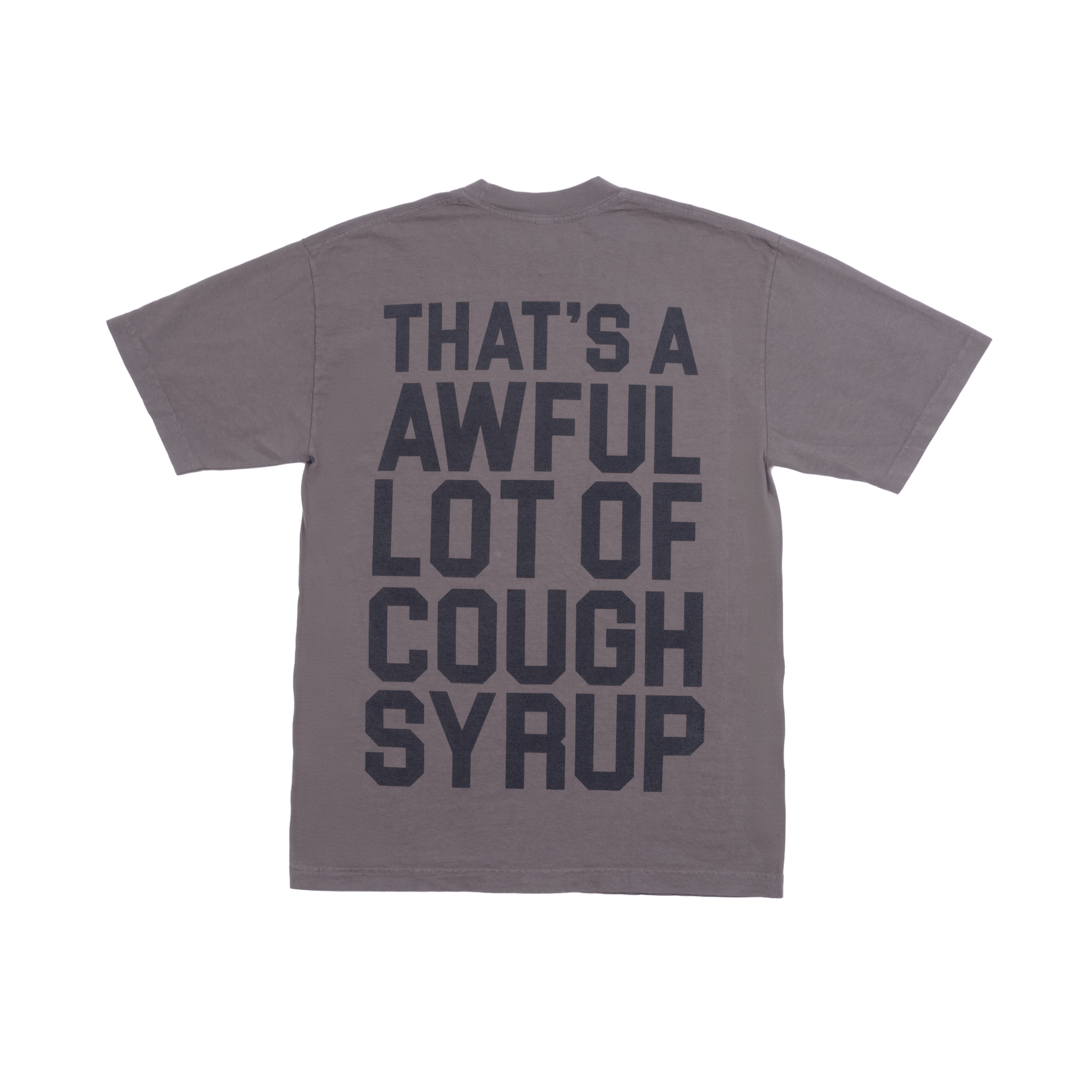 Classic Cough Syrup Tee By Desto Dubb – THATS A AWFUL LOT OF...