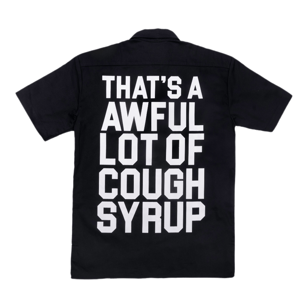 Cough Syrup Dickies Button Down By Desto Dubb – THATS A AWFUL LOT