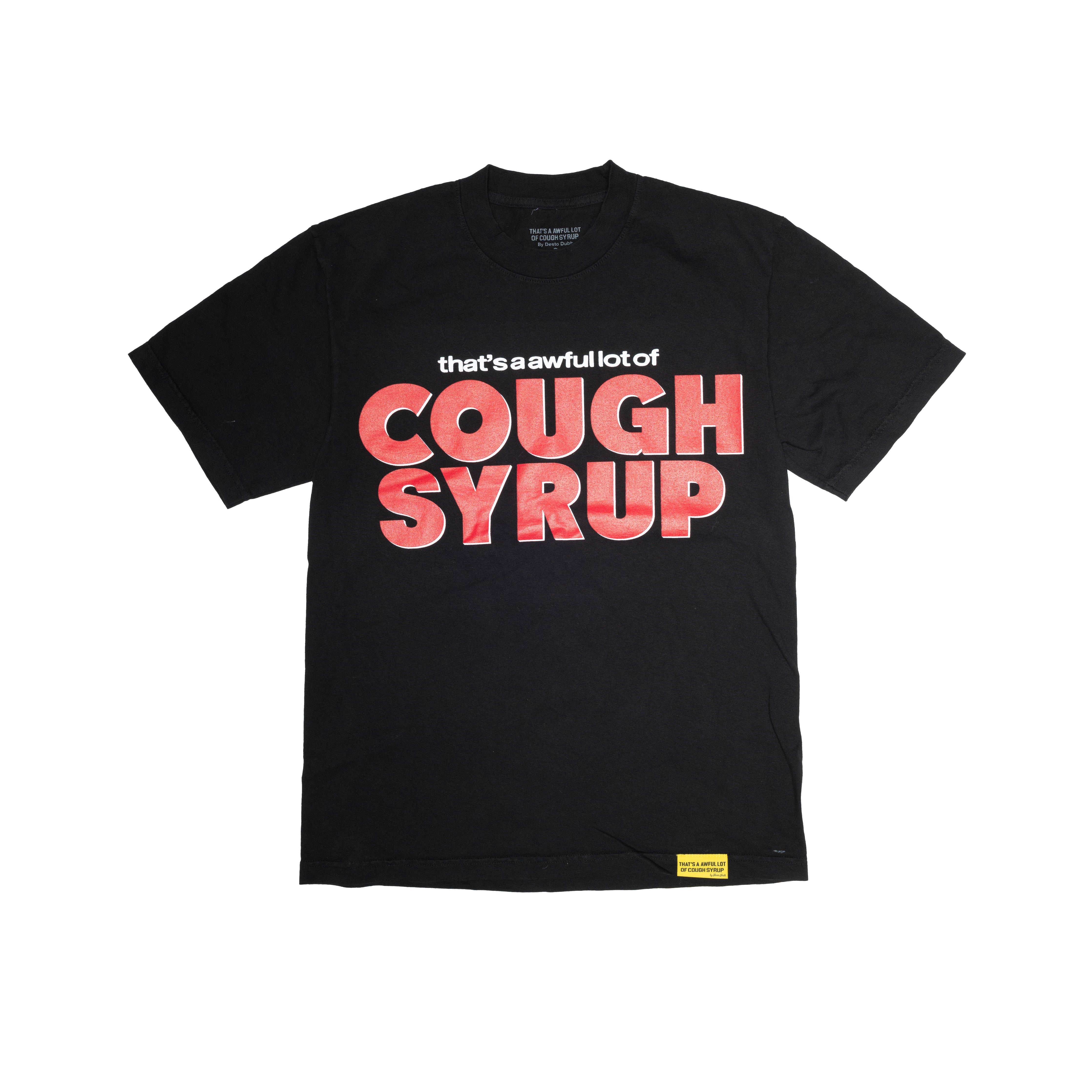 Cough Syrup Scary Movie Tee By Desto Dubb THATS A AWFUL LOT OF...