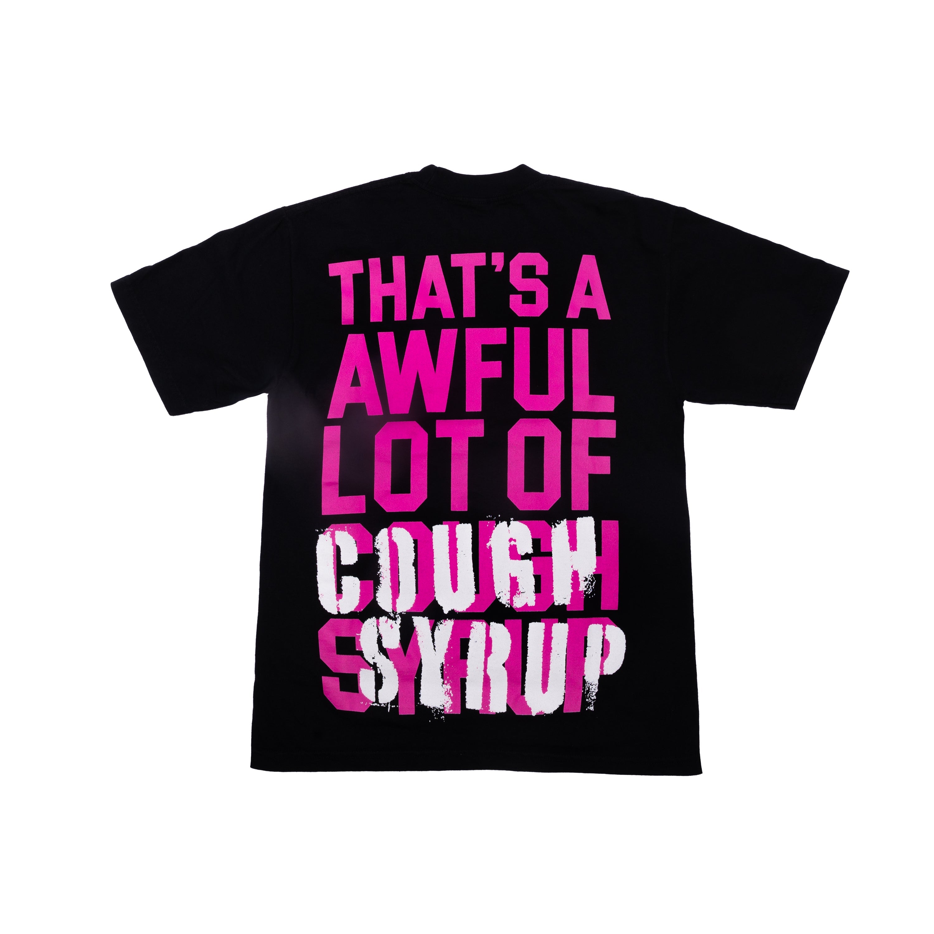 Thats A Awful Lot Of Cough Syrup | By Desto Dubb – THATS A AWFUL