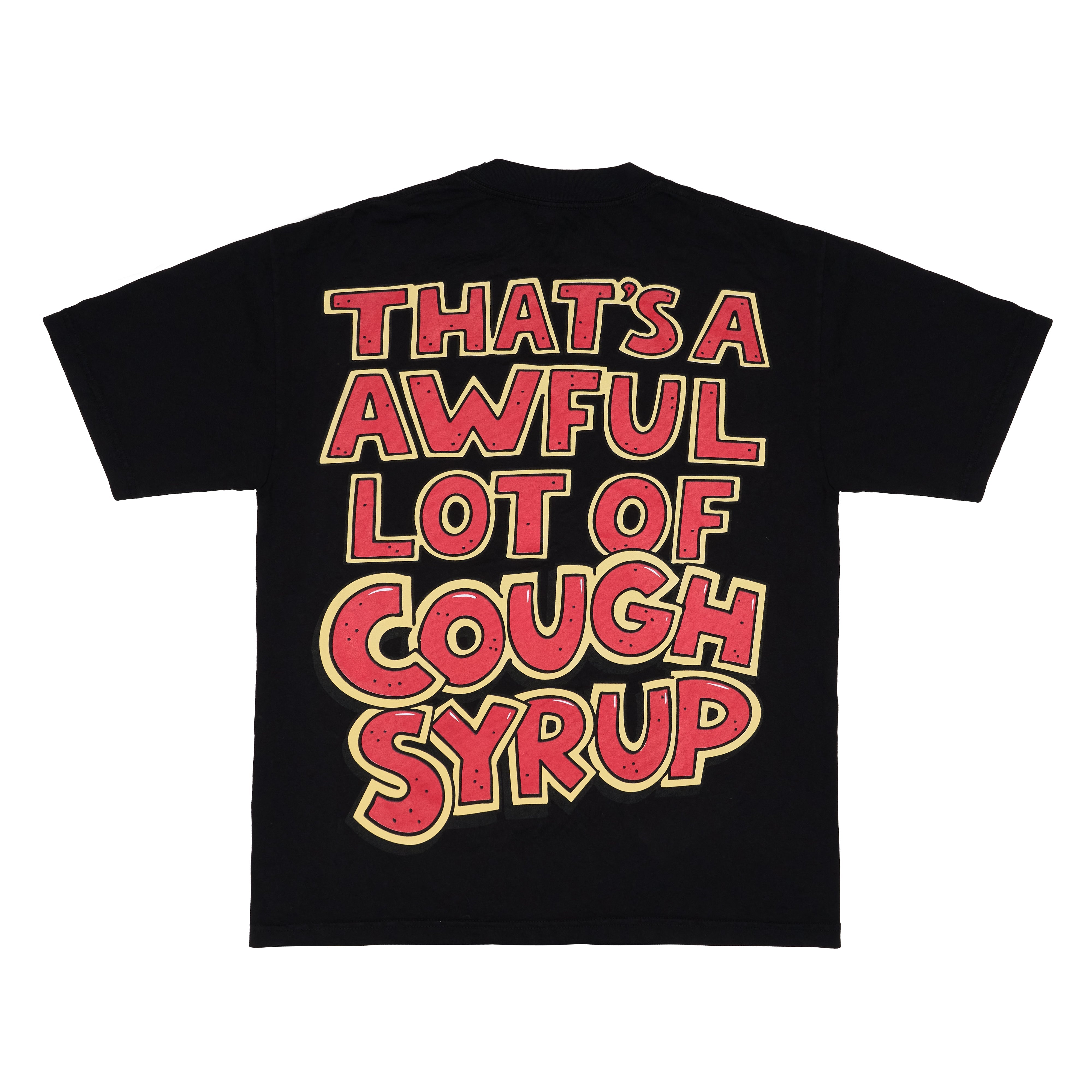 Thats A Awful Lot Of Cough Syrup | By Desto Dubb – THATS A AWFUL