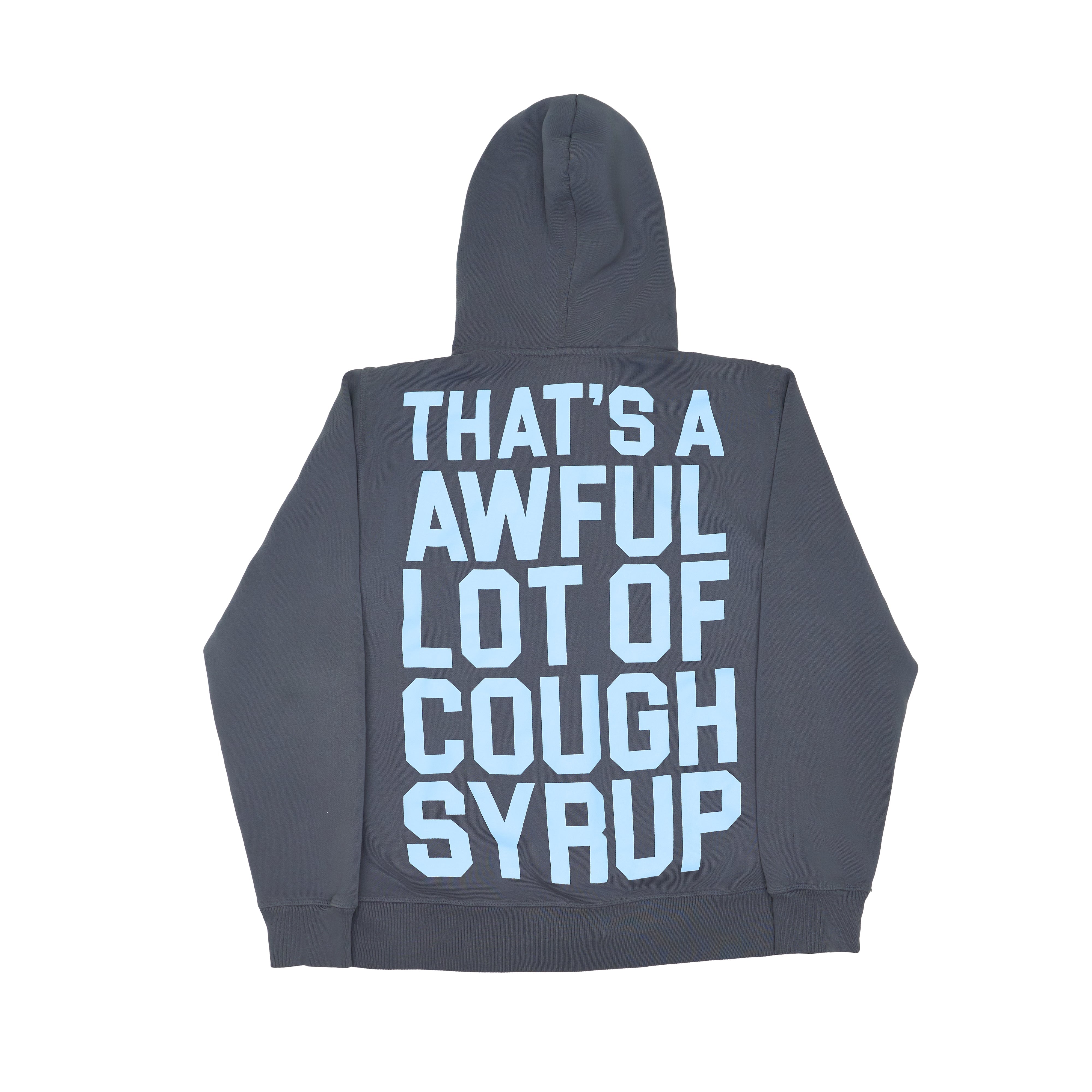 Thats A Awful Lot Of Cough Syrup | By Desto Dubb – THATS A AWFUL